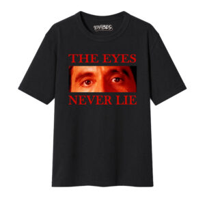 CAMISETA THE EYES NEVER LIE